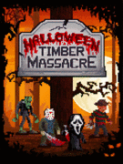 Halloween Timber Massacre